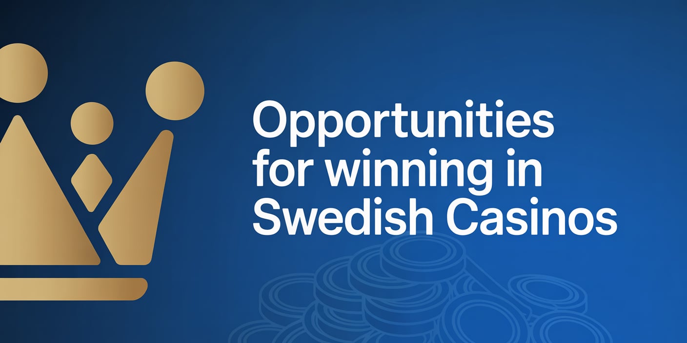Opportunities for Winning in Swedish Casinos