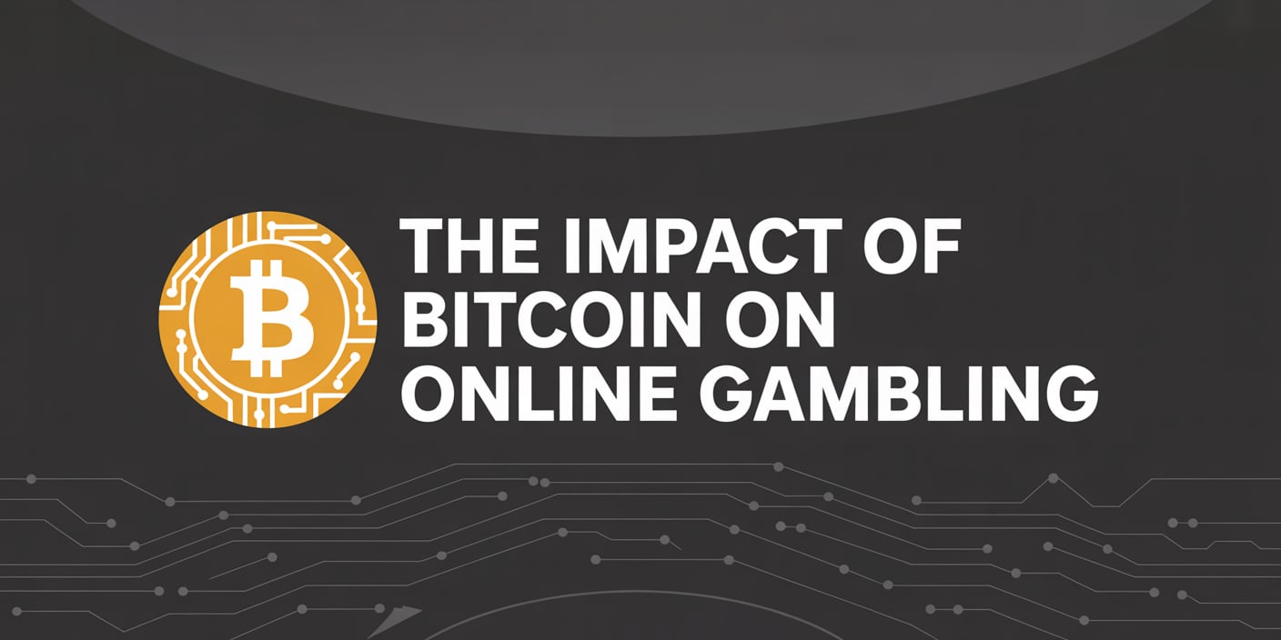 The Impact of Bitcoin on Online Gambling